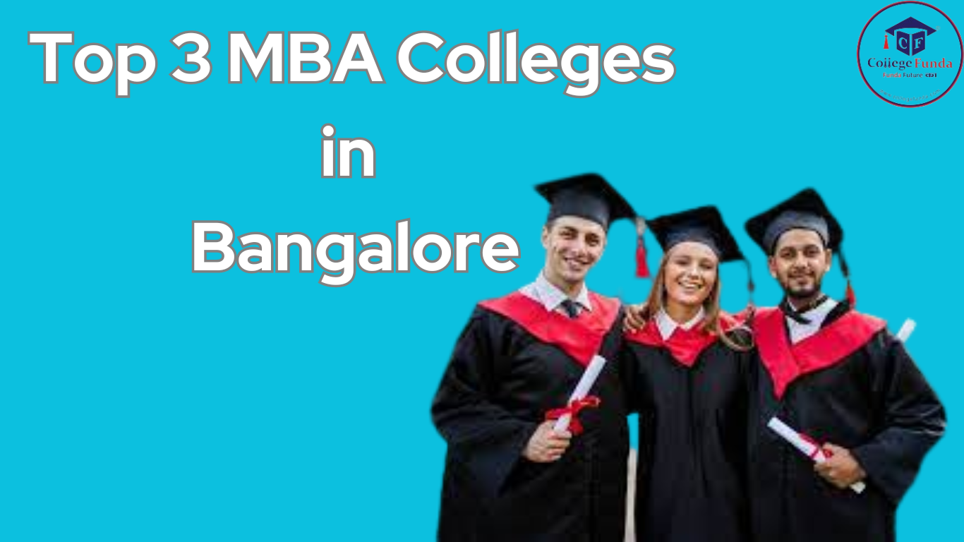Top 3 MBA Colleges in Bangalore