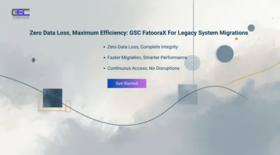 Zero Data Loss, Maximum Efficiency: GSC FatooraX for Legacy System Migrations