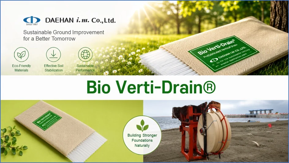 Eco-Friendly Bio Verti-Drain® for Ground Improvement | DAEHAN i.m.