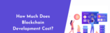 How much does it cost to implement blockchain?