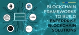 Which framework is best for blockchain?