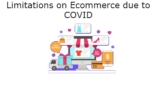 Limitations on ecommerce due to COVID