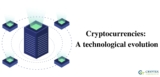 How Cryptocurrencies technology is Evolve.