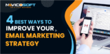 4 Best Ways to Improve Your Email Marketing Strategy.