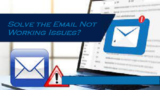 Solve the Email Not Working Issues?
