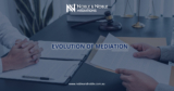 Evolution of Mediations in Australia – Noble and Noble Mediations