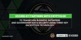 Exceed ICT Partners with Cryptoloc To Transform Business, Enterprise and Government Data Security using Three-Key Encryption Technology