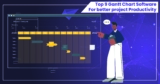 Top 9 Gantt Chart Software For better project Productivity