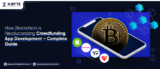 How Blockchain Is Revolutionizing Crowdfunding App Development – Complete Guide