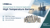 High Temperature Batteries Built to Perform in Extreme Conditions | VITZRO CELL
