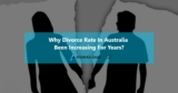 Why Divorce Rate in Australia been increasing for years?