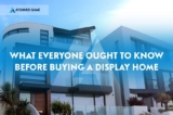 What Everyone Ought To Know Before Buying a Display Home