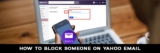Learn How to Block Someone on Yahoo Mail