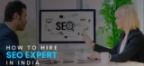 HOW TO HIRE SEO EXPERT IN INDIA